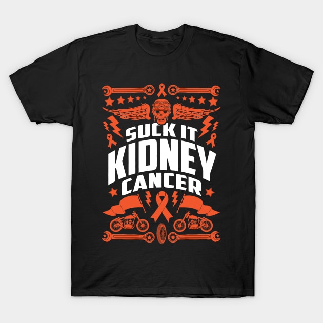 Suck It Kidney Cancer | Motorcycle T-Shirt by jomadado